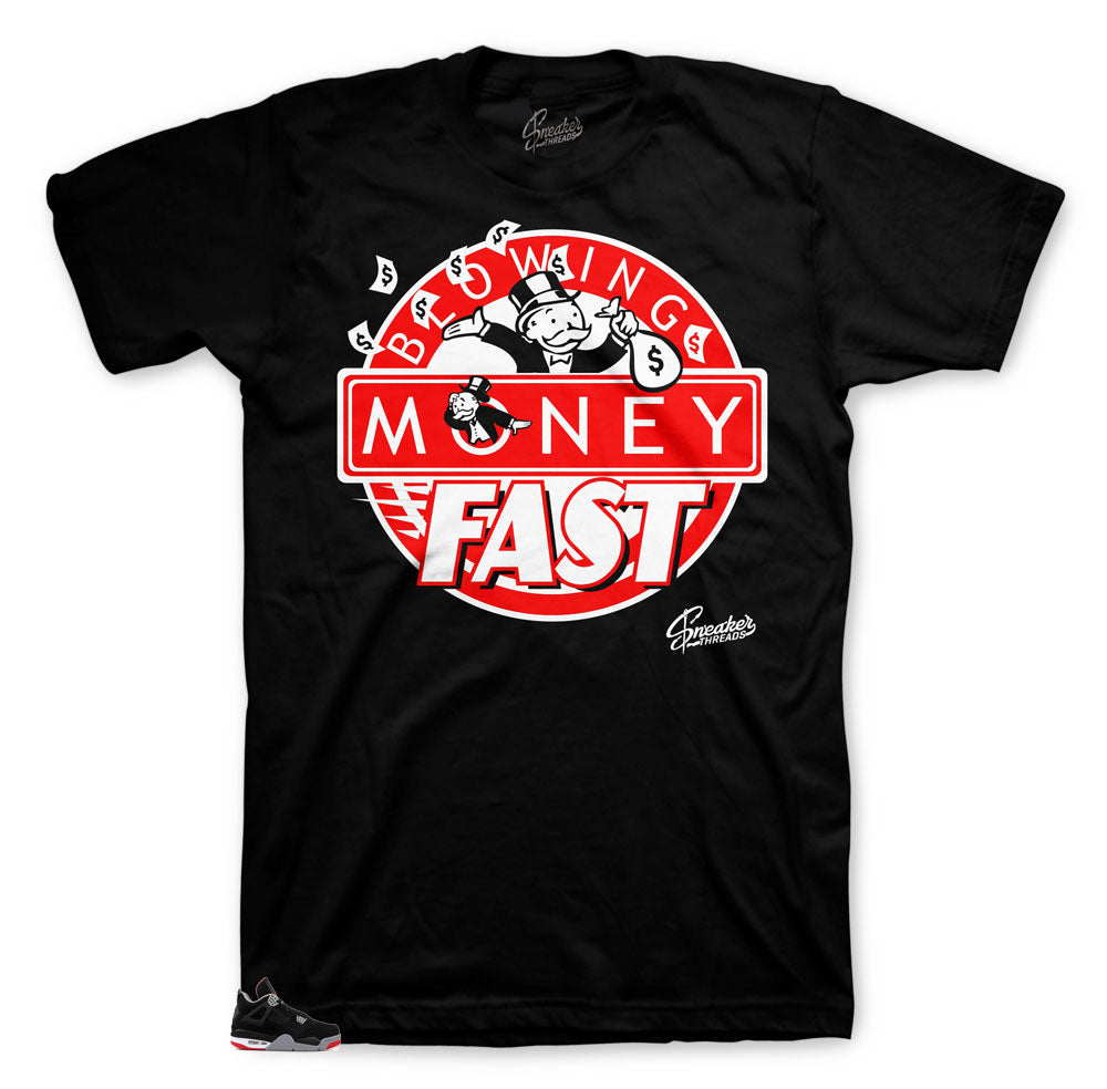 Retro 4 Bred Blowing Money Fast Shirt