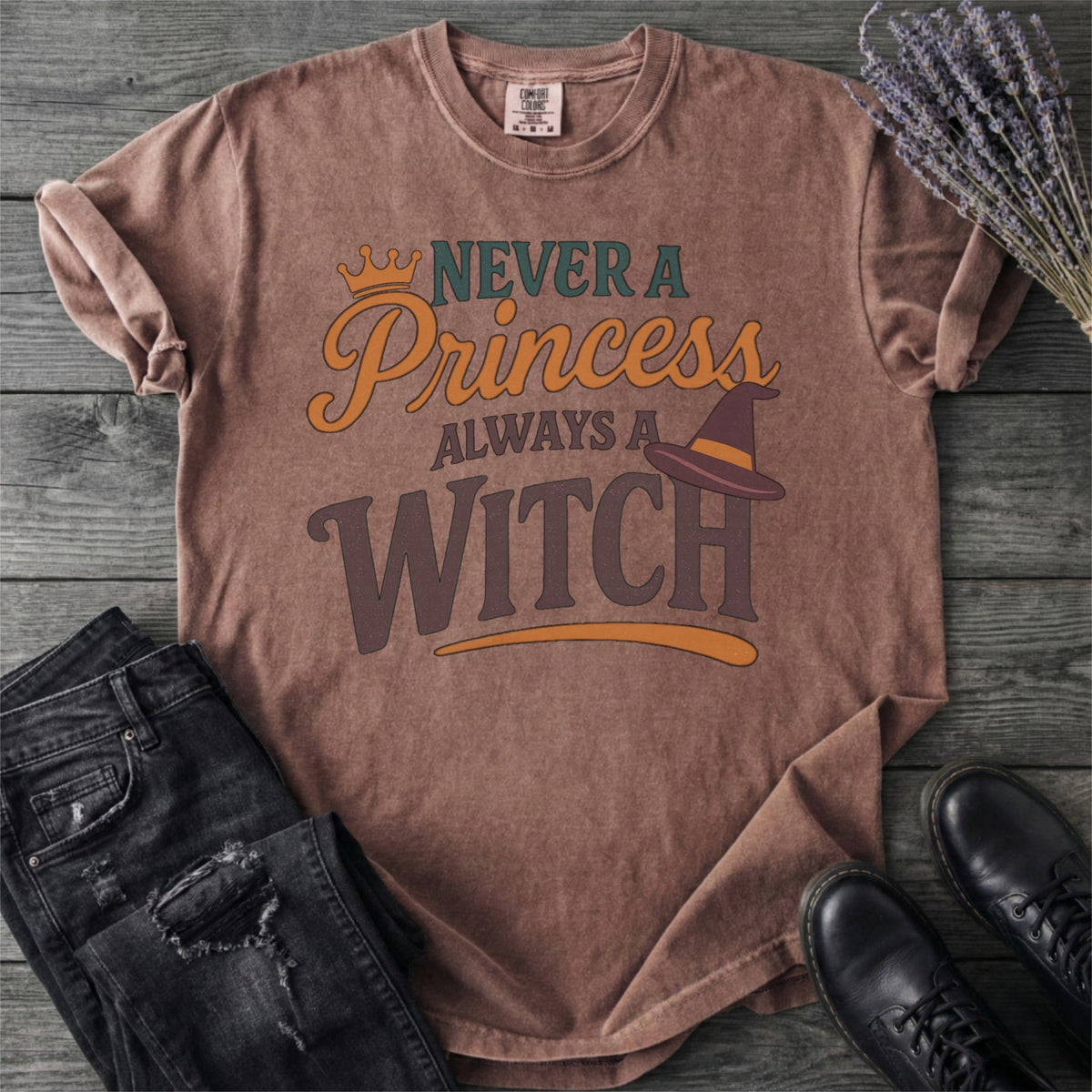 Never a Princess Always a Witch T-Shirt