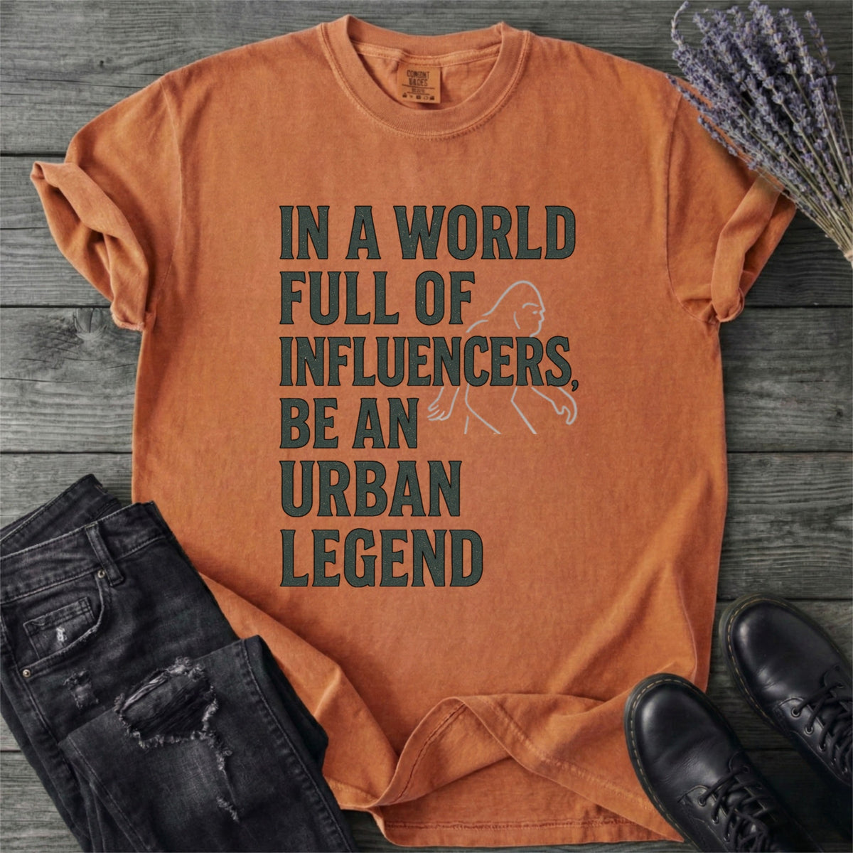 In a World Full of Influencers Be an Urban Legend Bigfoot product image 6