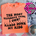 The most expensive thing I own? Hands down my kids on product image 1