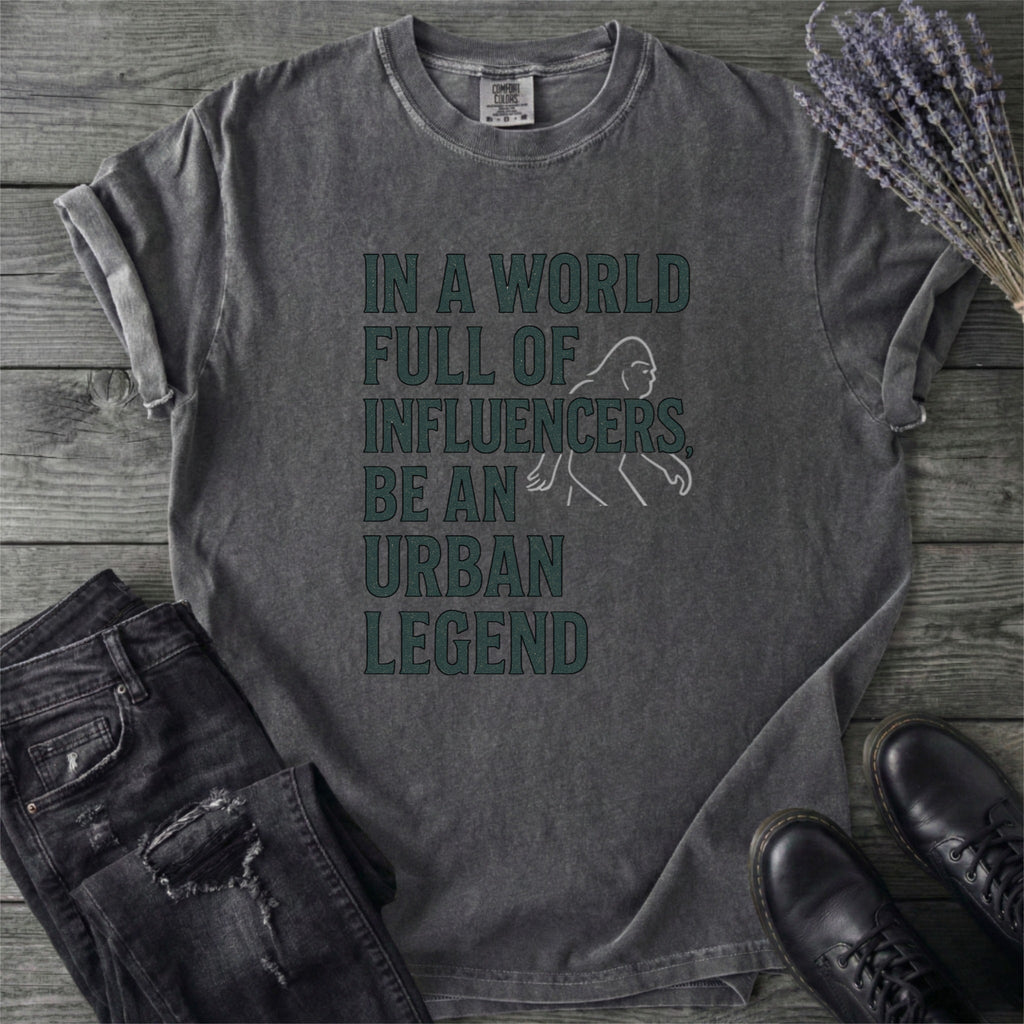 In a World Full of Influencers Be an Urban Legend Bigfoot product image 2