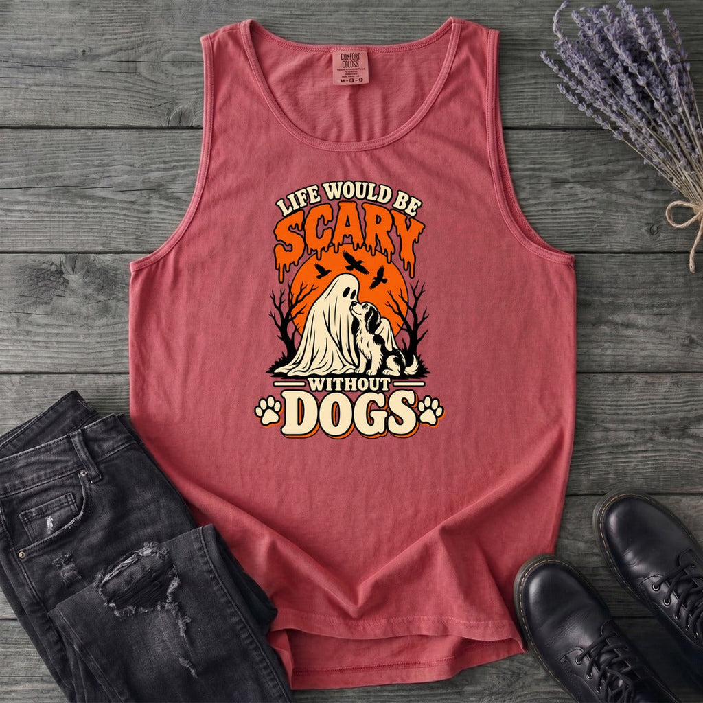 Life Would Be Scary Without Dogs Tank Top