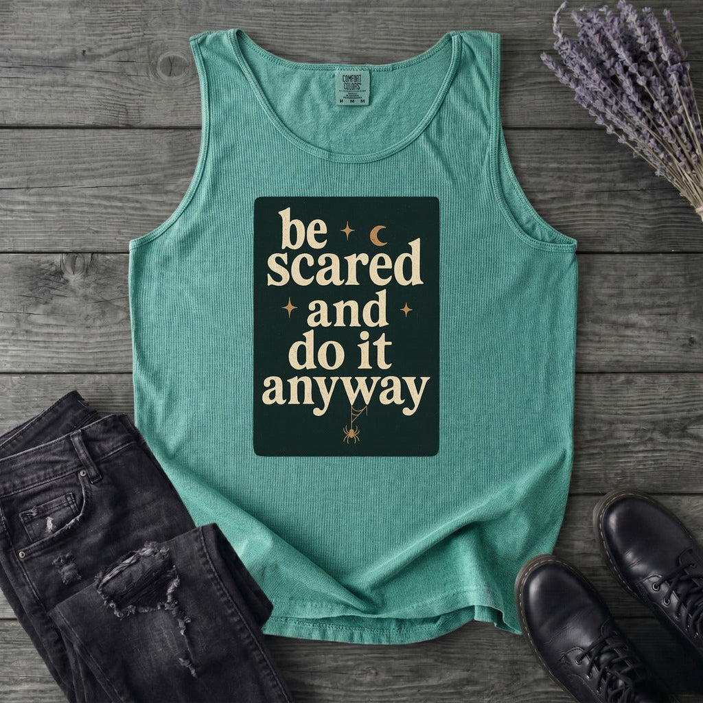 Be Scared and Do It Anyway Tank Top