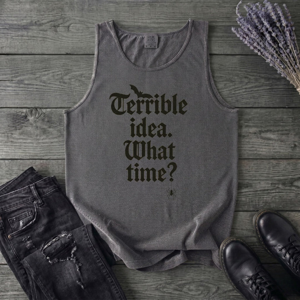 Terrible Idea What Time Tank Top