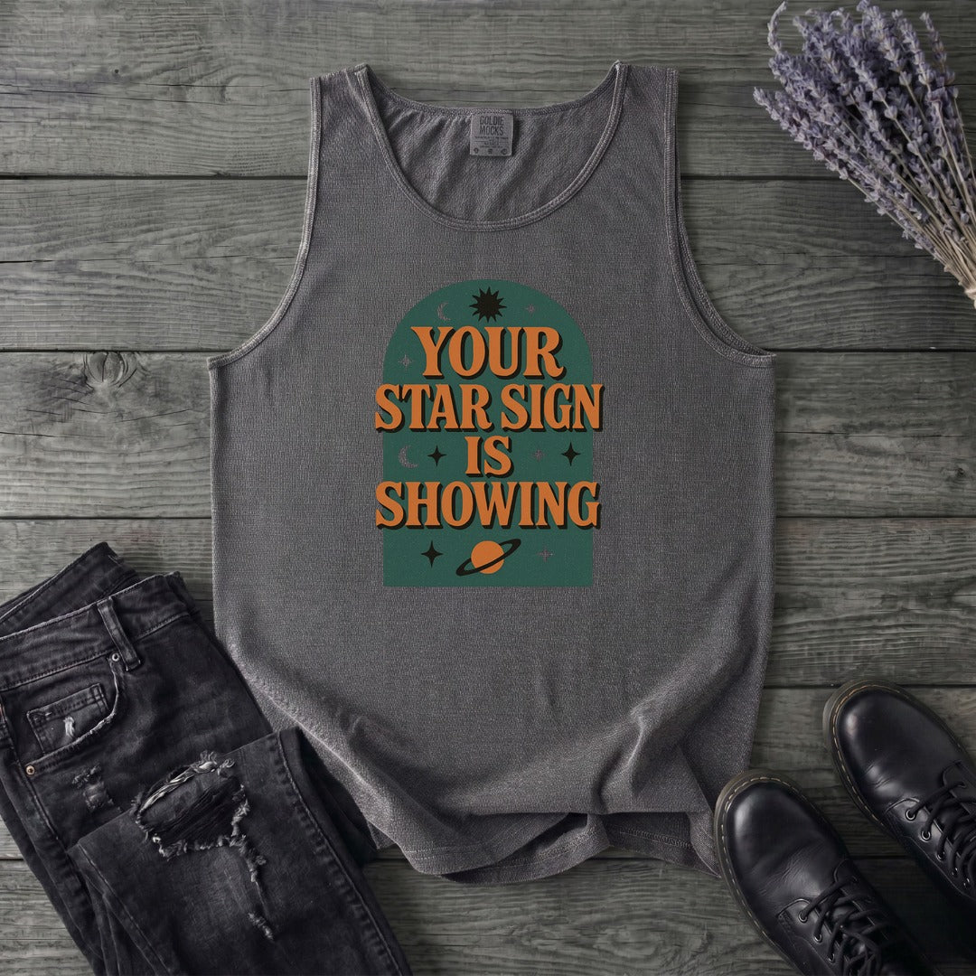 Your Star Sign Is Showing Tank Top