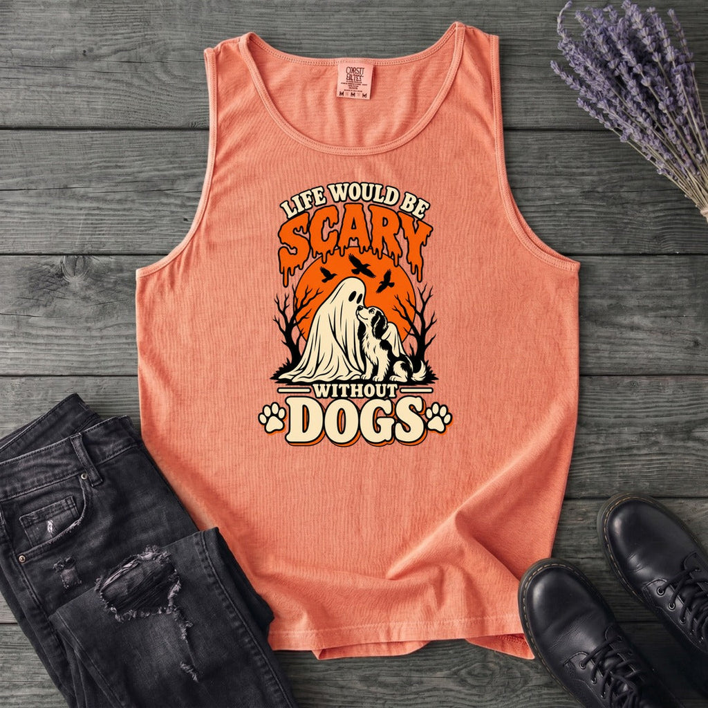 Life Would Be Scary Without Dogs Tank Top