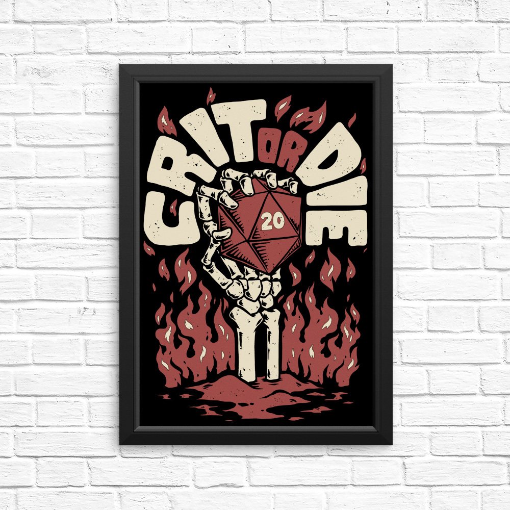 Crit or Die - Posters & Prints