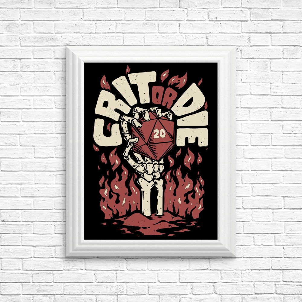 Crit or Die - Posters & Prints