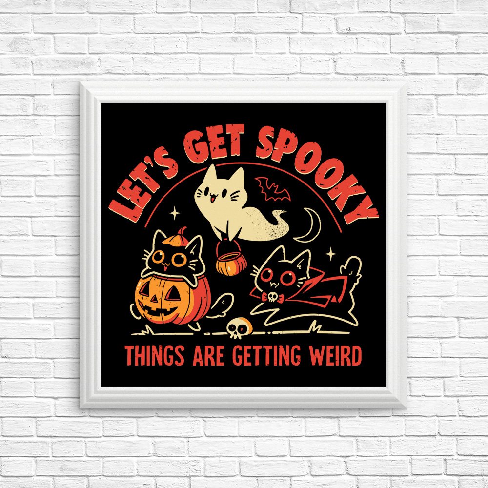 Get Spooky - Posters & Prints