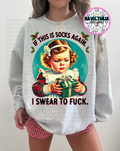 If this is socks again. I swear to fuck. On grey hoodie, crewneck, long sleeve or graphic tee