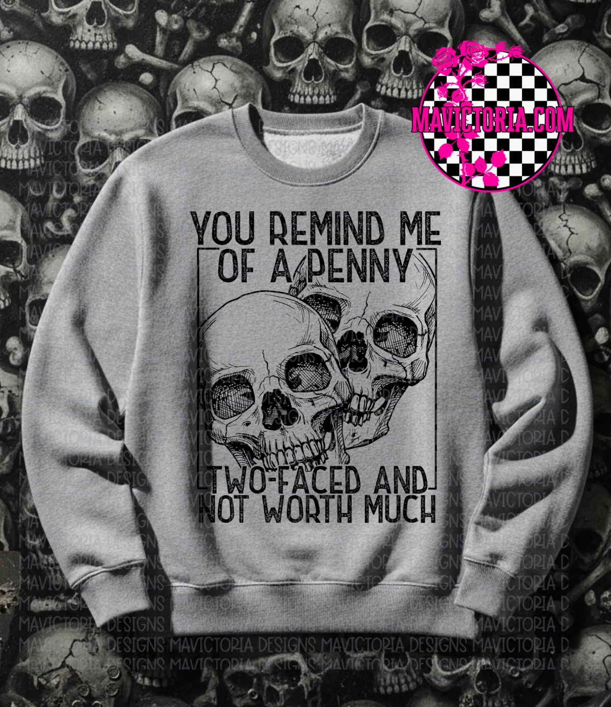 You remind me of a penny two faced and not worth much product image 1