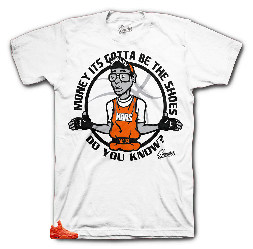 Retro 4 Orange Flyknit Gotta Be Shoes Shirt