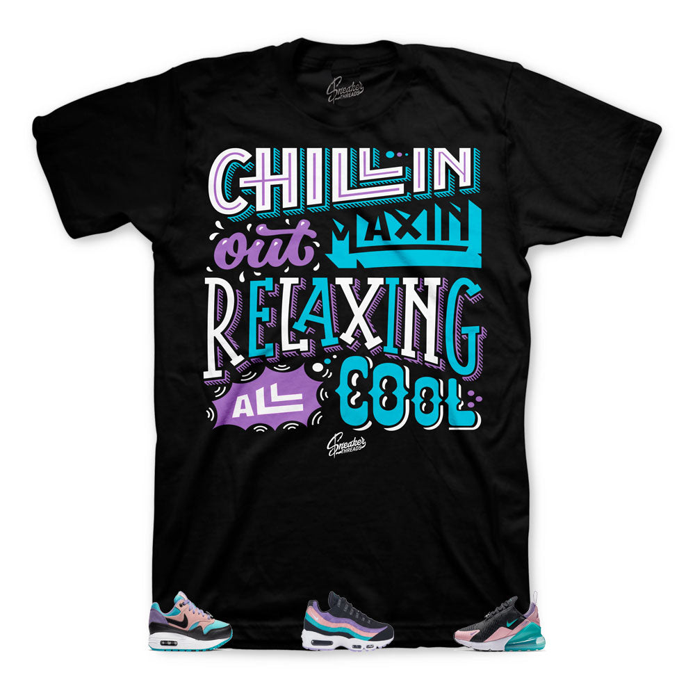 Air Max Have Nice Day Chillin Relaxin Shirt