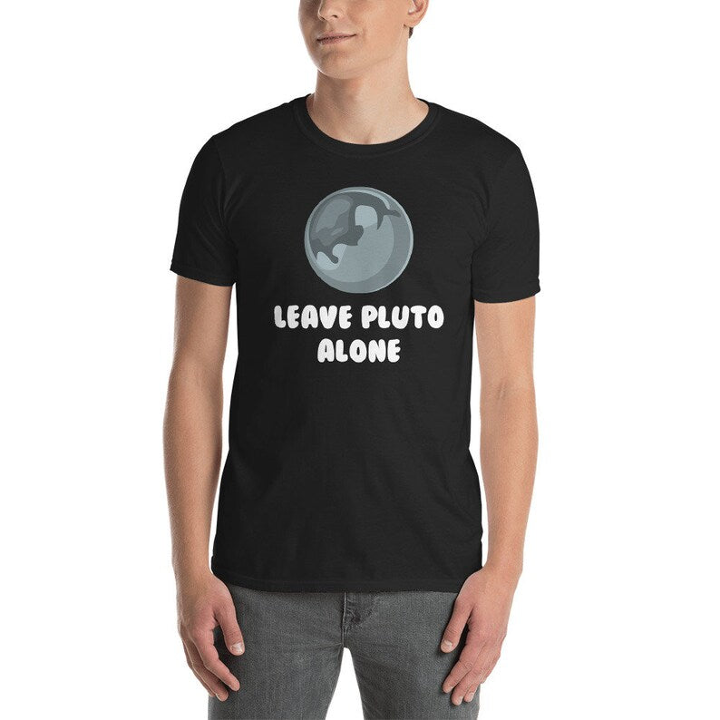 Leave Pluto Alone Shirt - Funny Planet Pluto Tee