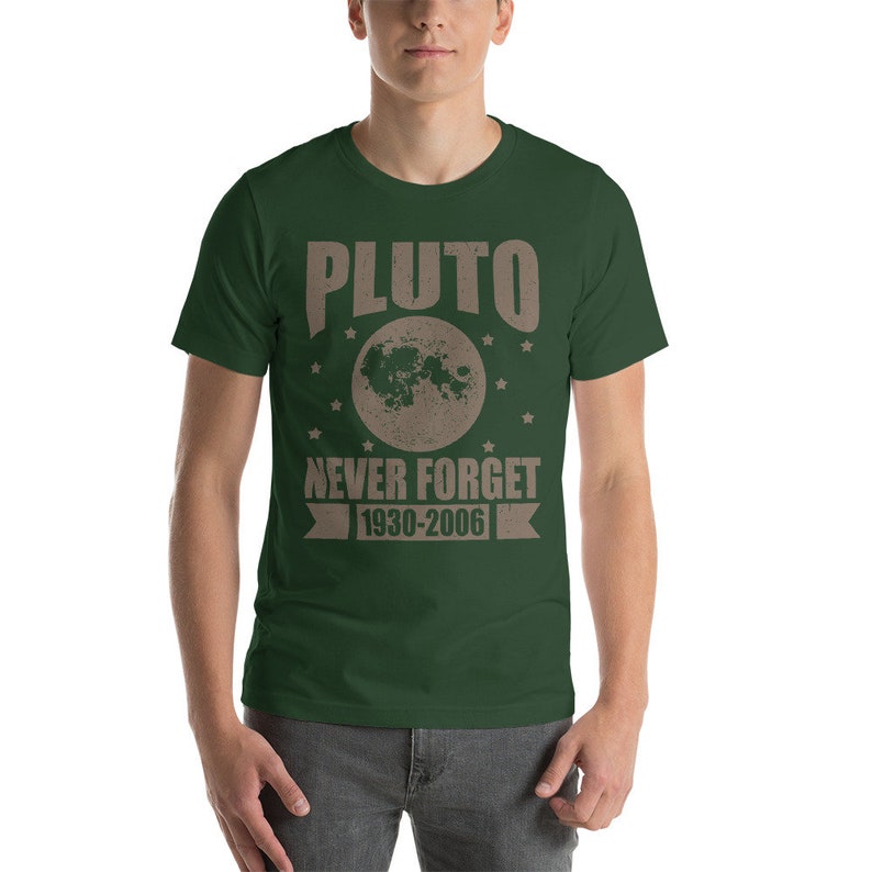 Never Forget Pluto Short-Sleeve Unisex T-Shirt Men Women