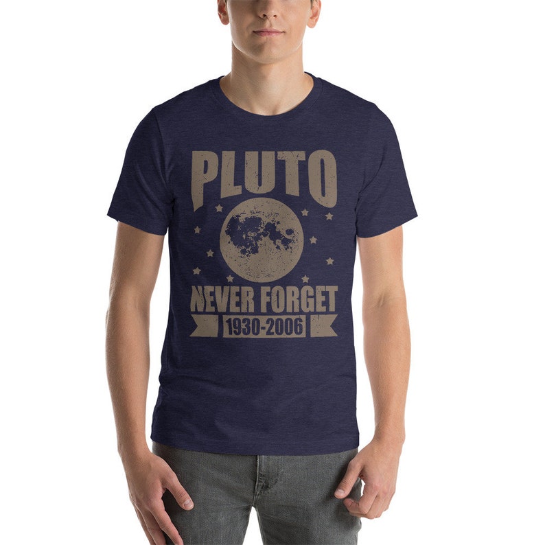 Never Forget Pluto Short-Sleeve Unisex T-Shirt Men Women