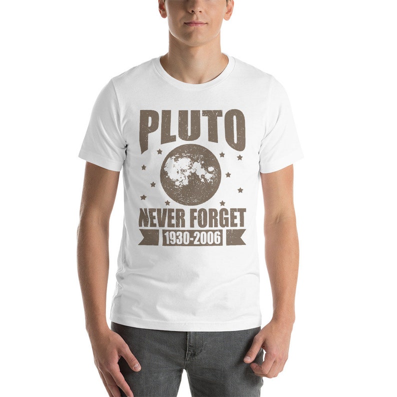 Never Forget Pluto Short-Sleeve Unisex T-Shirt Men Women