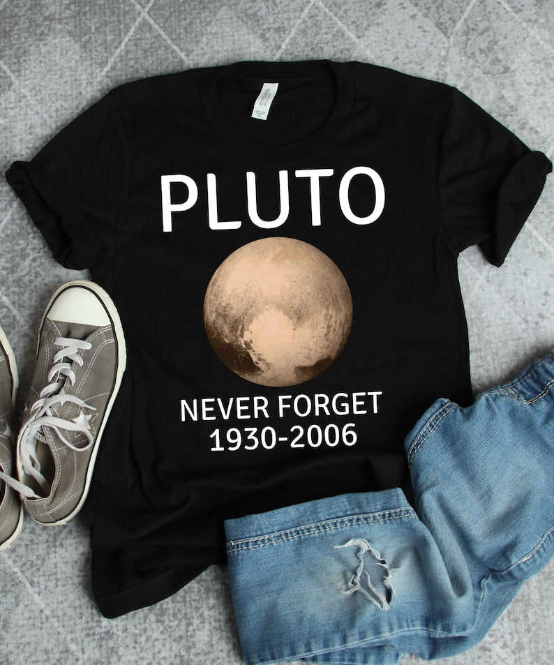 Pluto Never Forget Shirt, Pluto Shirts, Outer Space Shirts, Space Gifts, Pluto Gifts, Planet Shirts, Science Shirts