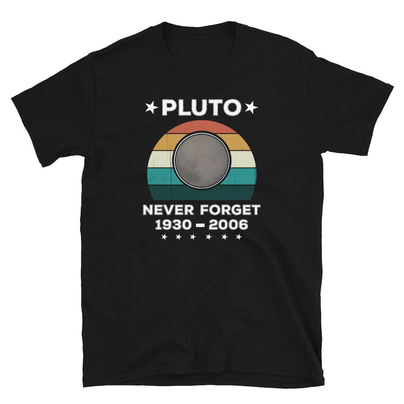 Retro Pluto T-Shirt: Never Forget, Funny Science Tee
