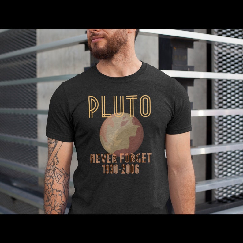 Pluto Never Forget 1930 - 2006 Shirt, Space Fan Gift, Pluto is a Planet Shirt, Space Gift for Him, Geek Gift for Him