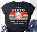Pluto Never Forget T-Shirt, Vintage Pluto 1930-2006 Tee, Funny Astronomy Gift, Retro Space Science Shirt