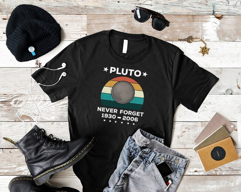 Retro Pluto T-Shirt: Never Forget, Funny Science Tee
