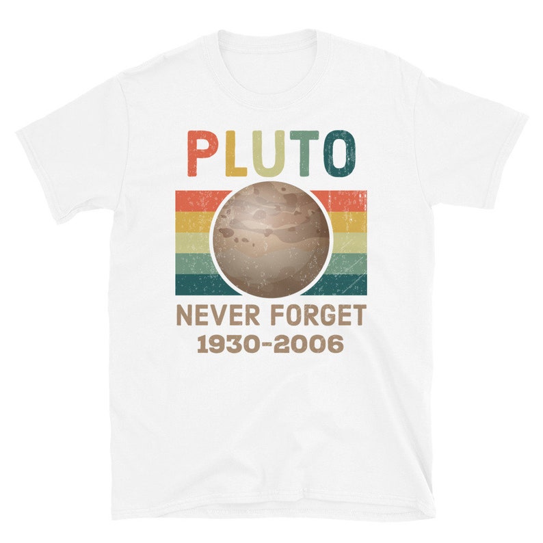 Never Forget Pluto Vintage, Funny Science Lover Gift Shirt, Planet Shirt, Science Shirt, Pluto Is A Planet, Astronomy Shirt, Planet Pluto