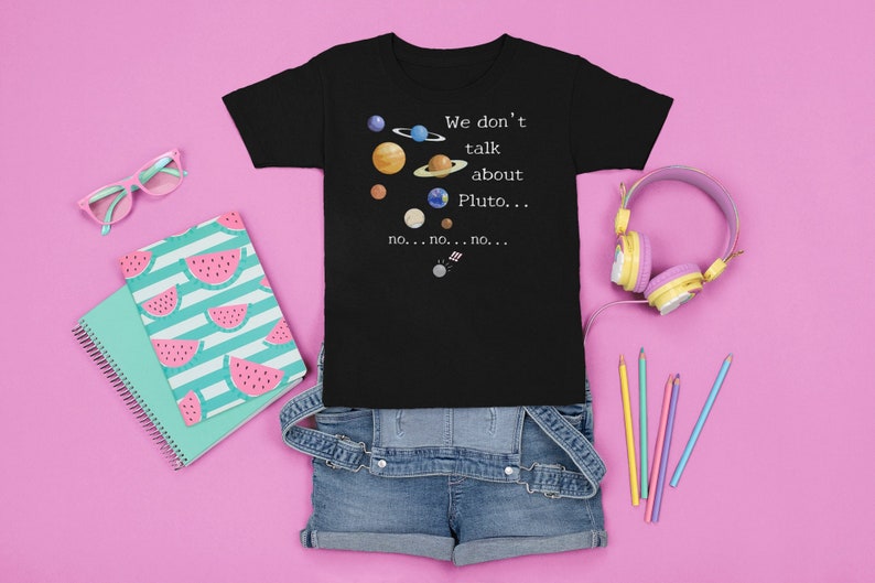 We don't talk about Pluto | Astronomy Gift | Girls Softstyle Tee