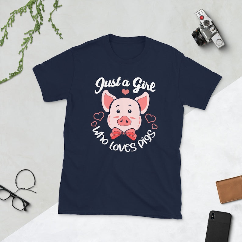 Pig Shirt For Girl, Just A Girl Who Loves Pigs Shirt, Kawaii Pig Shirt, Cute Pig Shirt, Piglet Shirt, Piggy Shirt, Cute Farm Animal Shirt