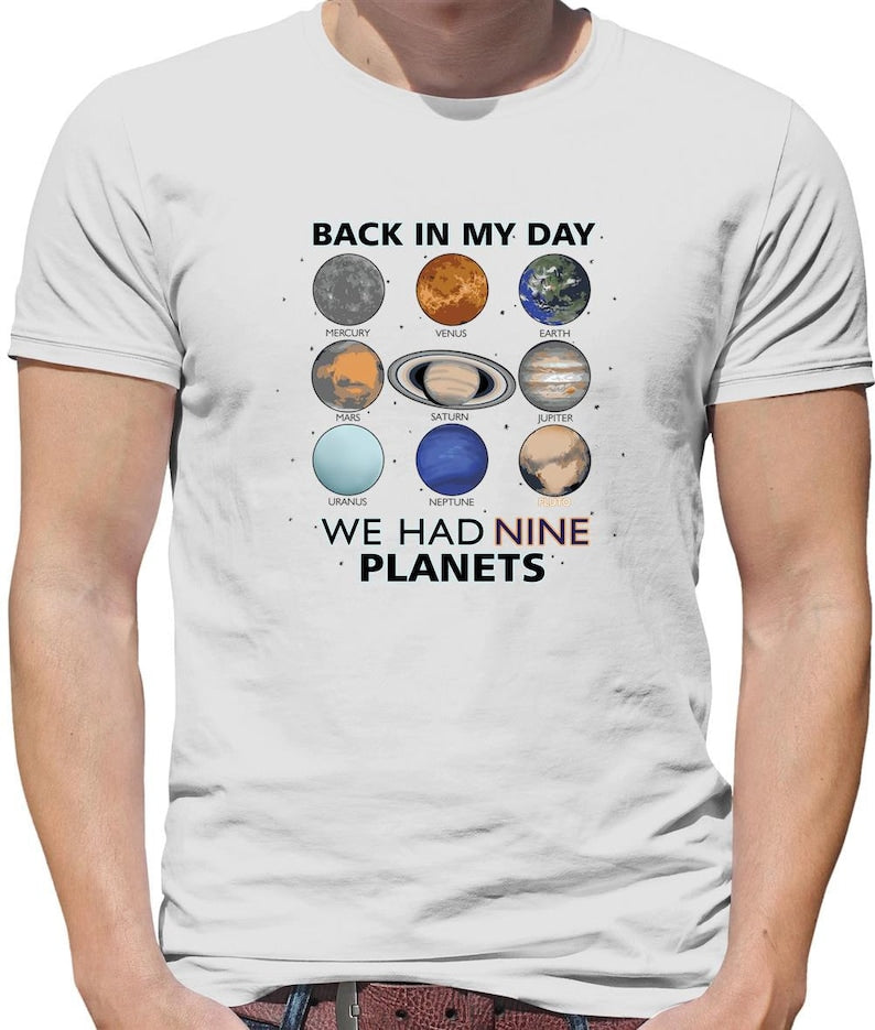 Back in my day We Had Nine Planets Mens T-Shirt - Astronomy solar system funny pluto lover