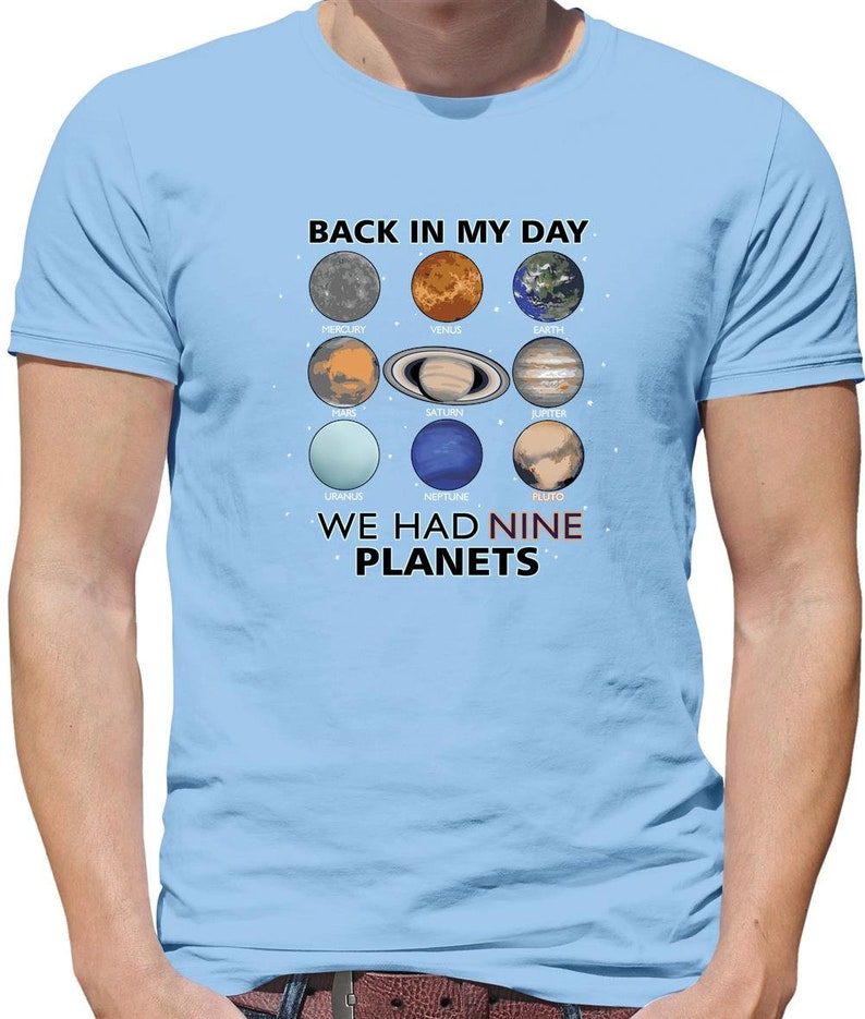 Back in my day We Had Nine Planets Mens T-Shirt - Astronomy solar system funny pluto lover