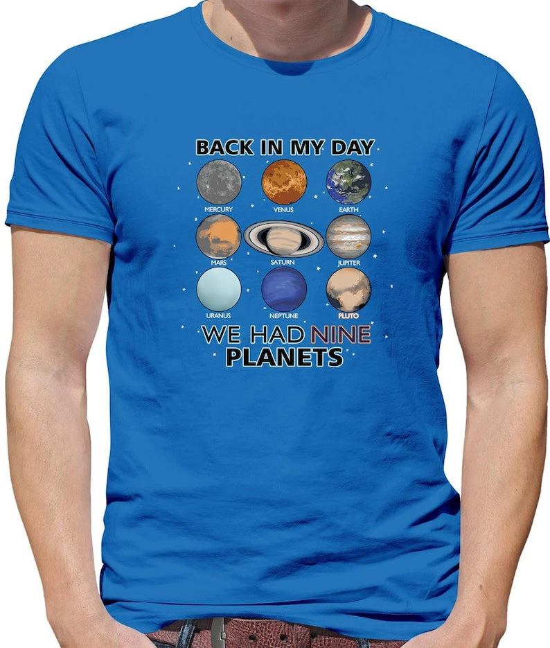 Back in my day We Had Nine Planets Mens T-Shirt - Astronomy solar system funny pluto lover