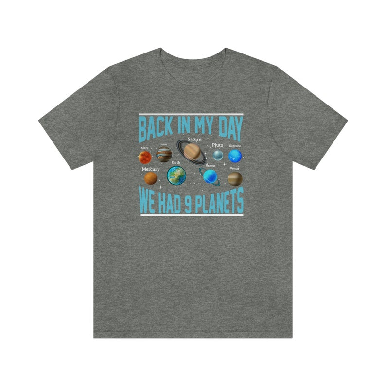 Pluto Shirt, Galaxy Shirt, Pluto Planet T-Shirt, Back In My Day We Had 9 Planets Tee, Space Shirt For Men And Women, Astronomy Shirt, Space