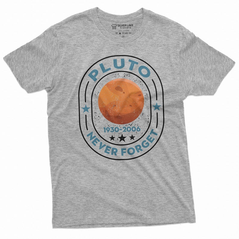 Pluto Never Forget 1936-2006 Shirt Universe Shirt Trendy Science Tee Astronomy Lover Gift Tee Retro Space Tee Shirt Aesthetic Universe Tee