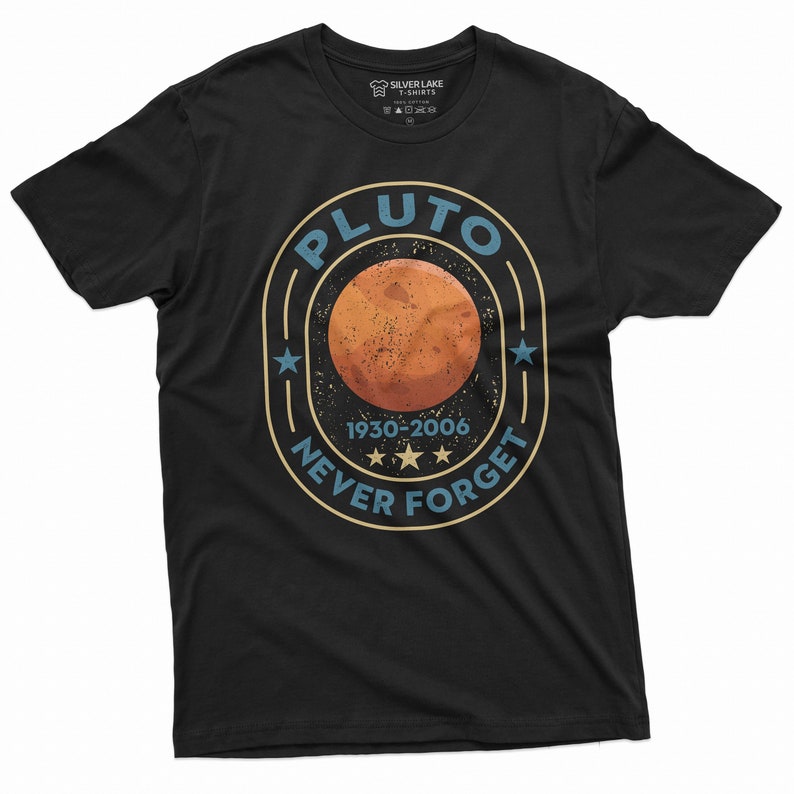 Pluto Never Forget 1936-2006 Shirt Universe Shirt Trendy Science Tee Astronomy Lover Gift Tee Retro Space Tee Shirt Aesthetic Universe Tee