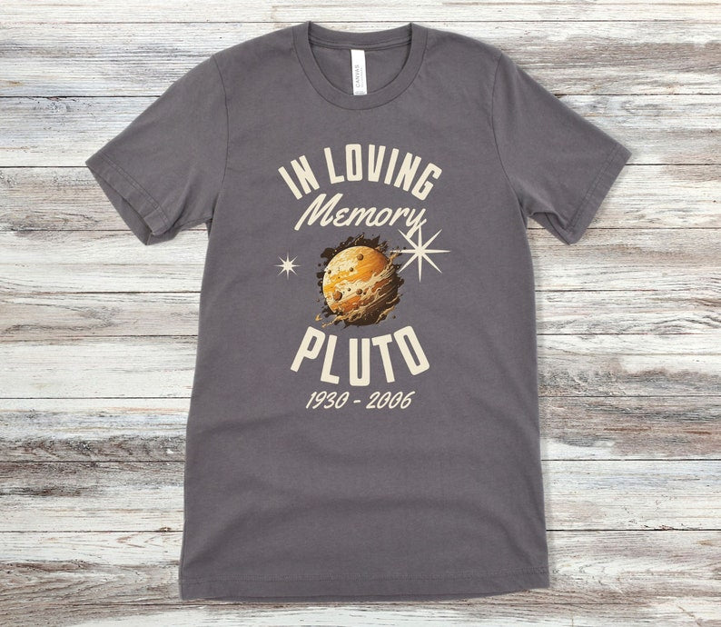 In Loving Memory Pluto, Funny Space Shirt, Pluto Shirt