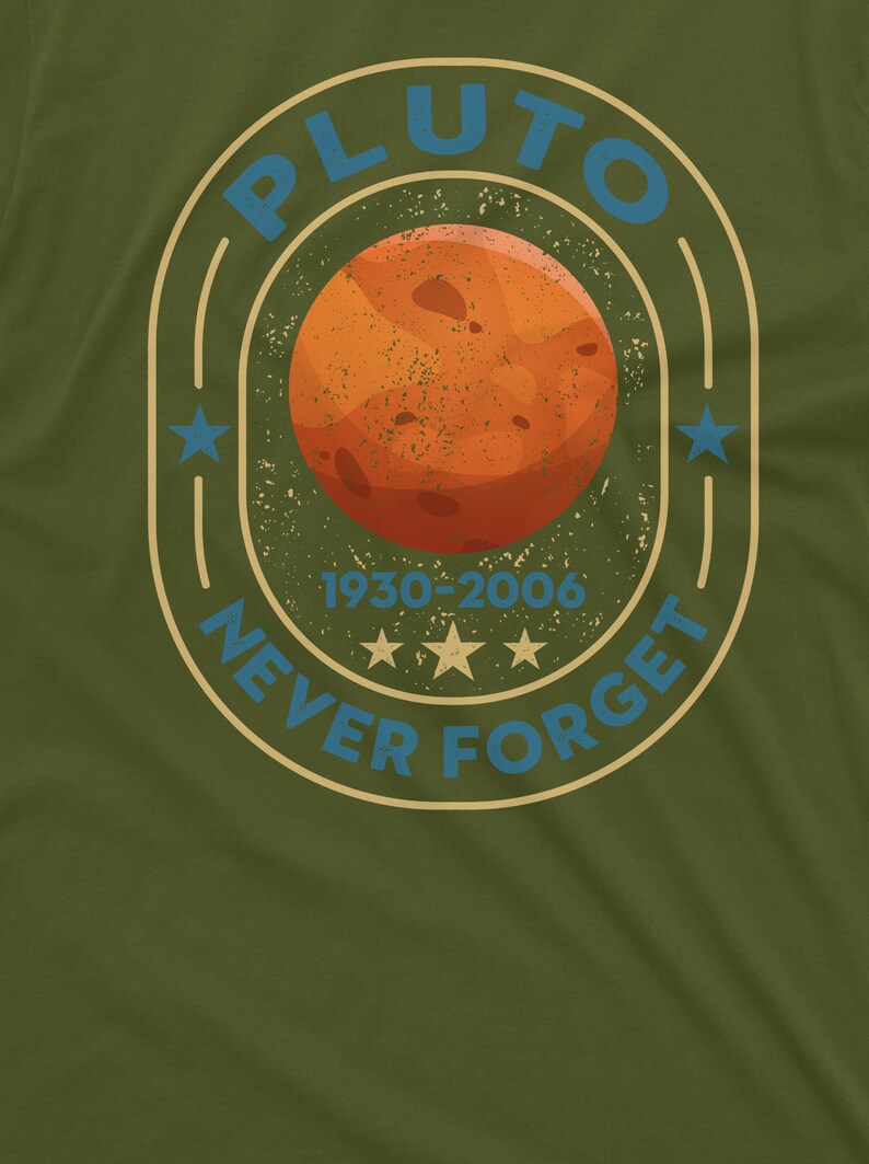Pluto Never Forget 1936-2006 Shirt Universe Shirt Trendy Science Tee Astronomy Lover Gift Tee Retro Space Tee Shirt Aesthetic Universe Tee