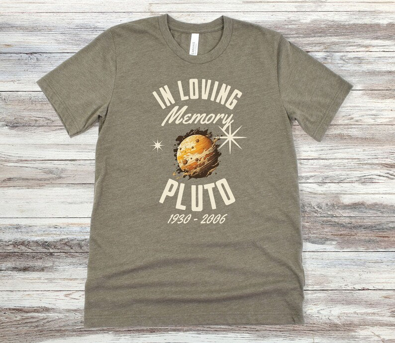 In Loving Memory Pluto, Funny Space Shirt, Pluto Shirt