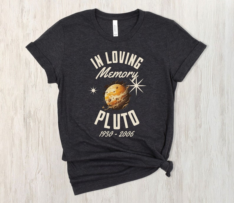 In Loving Memory Pluto, Funny Space Shirt, Pluto Shirt