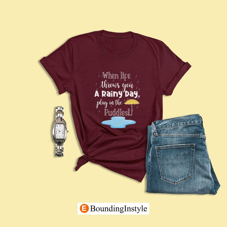 Winnie the Pooh Shirt, When Life Throws You a Rainy Day Play in The Puddles Shirt, Piglet T-Shirt, Pooh Bear Shirt, Disney World Shirts