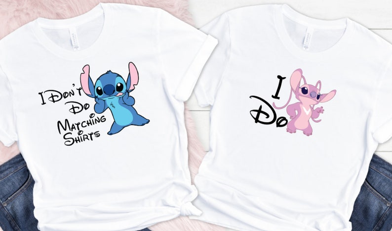 Funny matching couples t shirts I do I don't do matching shirts Disney vacation honeymoon wedding engagement gift his and hers stitch