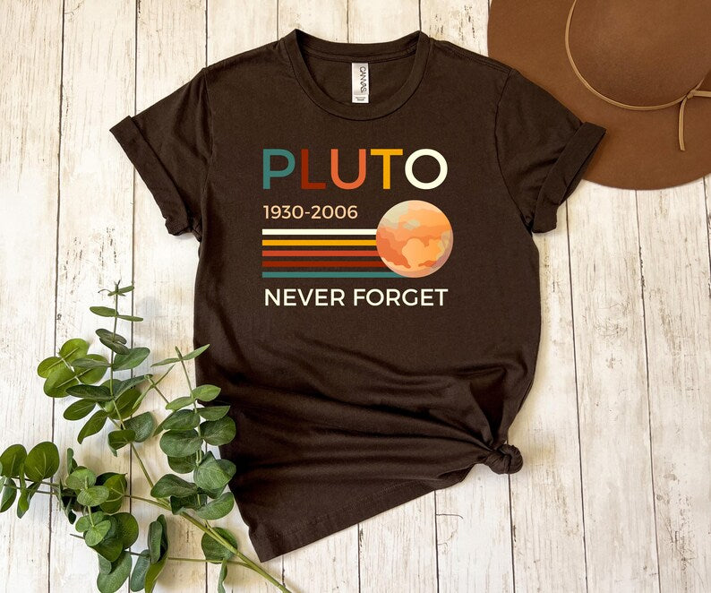 Never Forget Pluto T-Shirt | Retro Science Space Tee