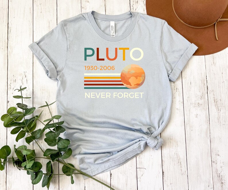 Never Forget Pluto T-Shirt | Retro Science Space Tee