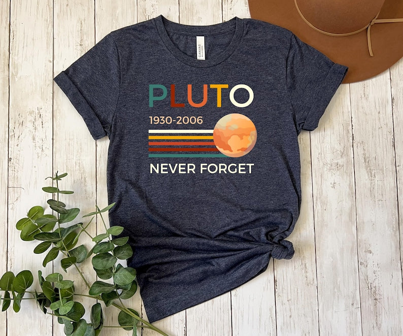 Never Forget Pluto T-Shirt | Retro Science Space Tee