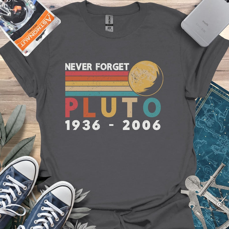 Retro Pluto Never Forget Planet Shirt, Trendy Science Tee, Astronomy Lover Tshirt, Universe T Shirt, Vintage Pluto Gifts, Planets Apparel