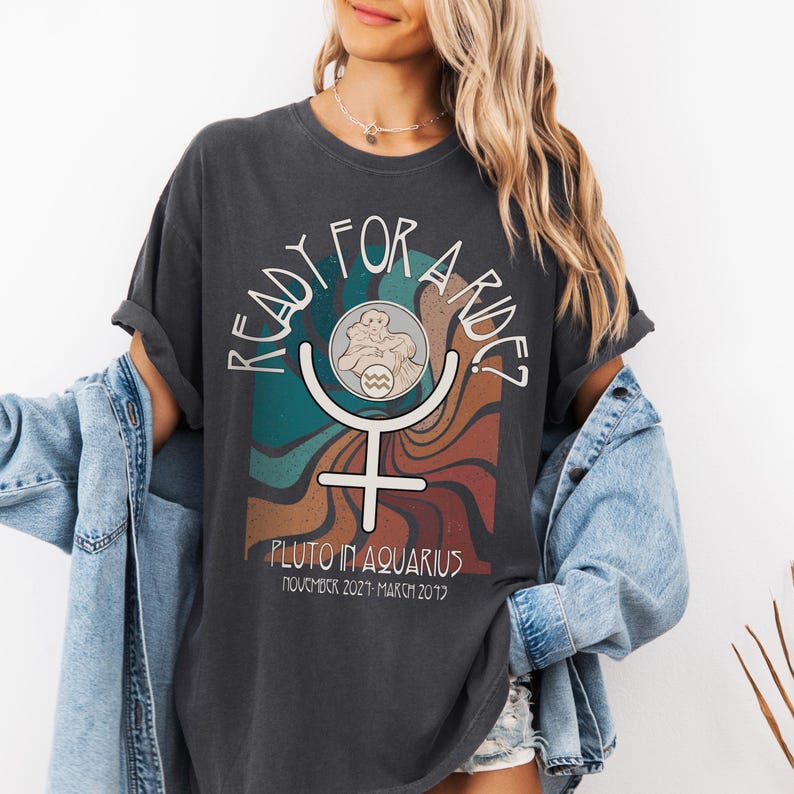 Pluto In Aquarius Comfort Colors Shirt: Astrology Unisex Tee