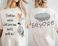 2-sided Eeyore Could Be Worse Not Sure How But It Be product image 1