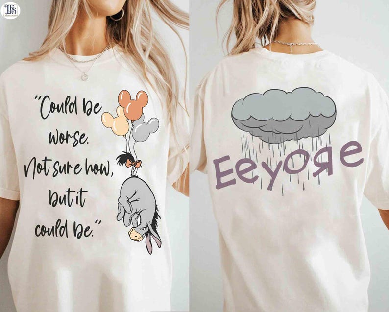 2-sided Eeyore Could Be Worse Not Sure How But It Be product image 1