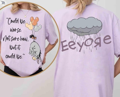 2-sided Eeyore Could Be Worse Not Sure How But It Be product image 2