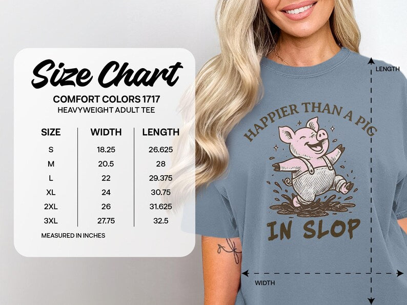 Happier Than A Pig in Slop T-shirt or Sweatshirt, Old Southern Sayings, Comfort Colors Tee